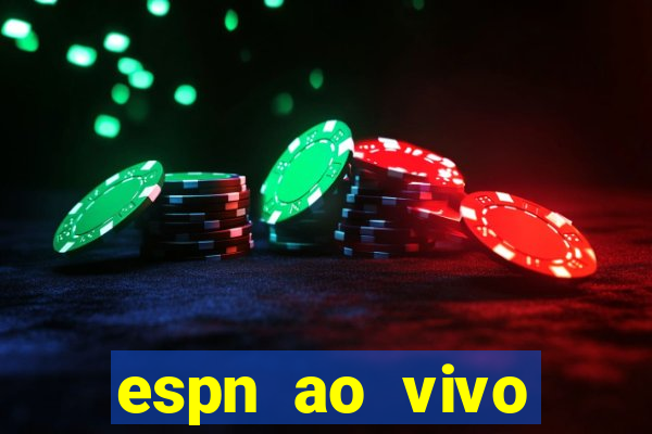 espn ao vivo online gratis